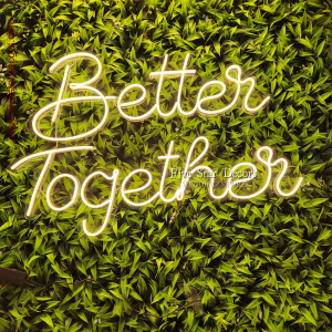 Neon : Better Together